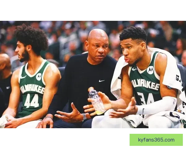 里弗斯回应工会质疑称字母哥尚未康复只在意其健康不会冒险复出