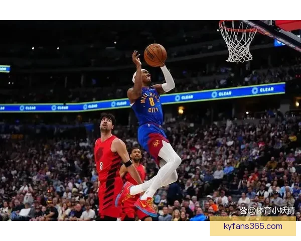 约基奇三双领衔掘金大胜开拓者 阿夫迪亚砍下23分14篮板表现抢眼